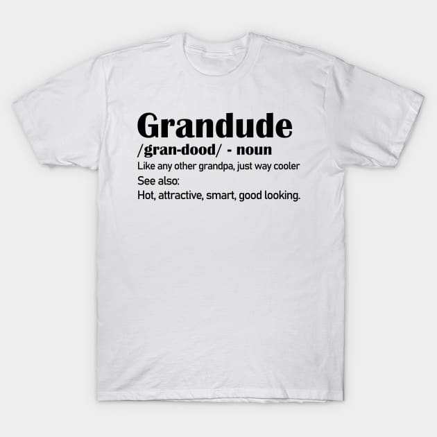 Grandude T-Shirt by Pharmacy Tech Gifts